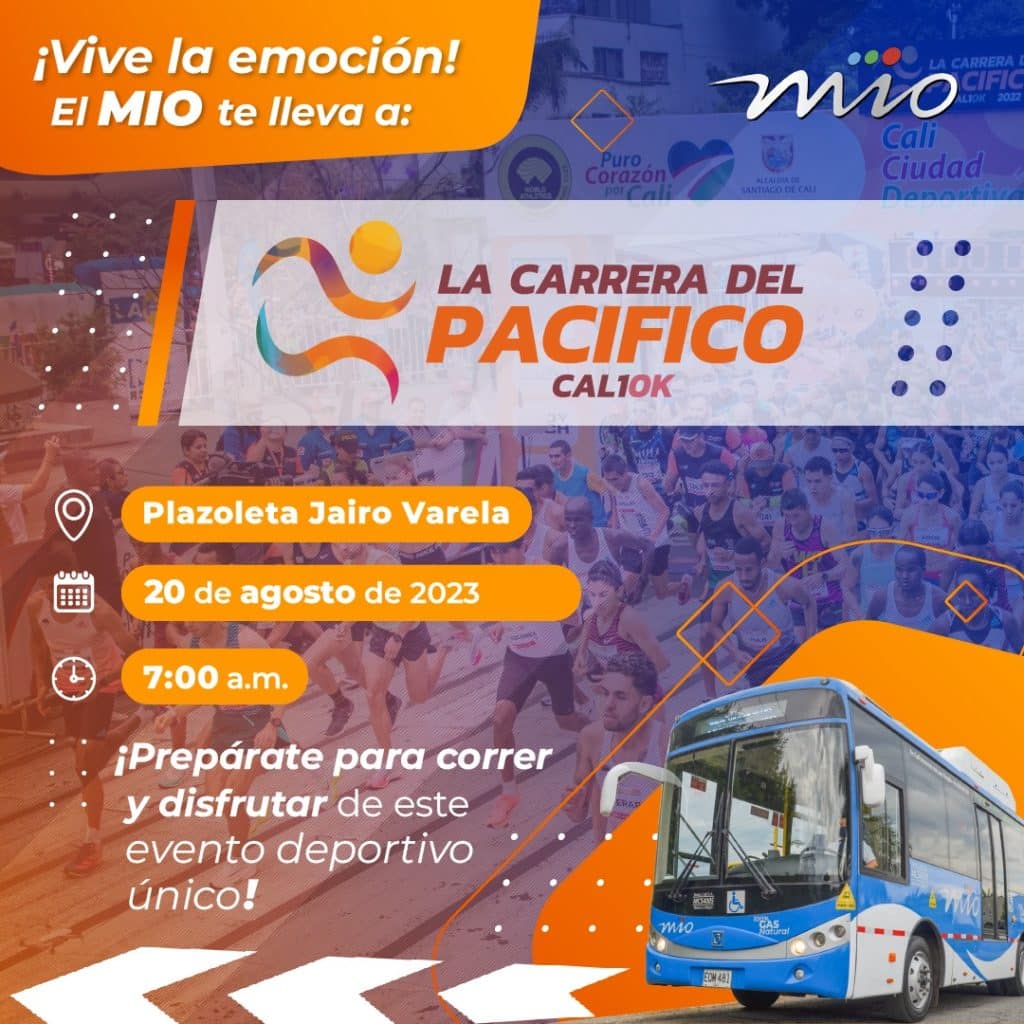 ¡Vive la emoción! El MIO te lleva a: La carrera del pacifico Cali 10K. Plazoleta Jairo Varela, 20 de agosto de 2023 7:00 am. ¡Prepárate para correr y disfrutar de este evento deportivo único!