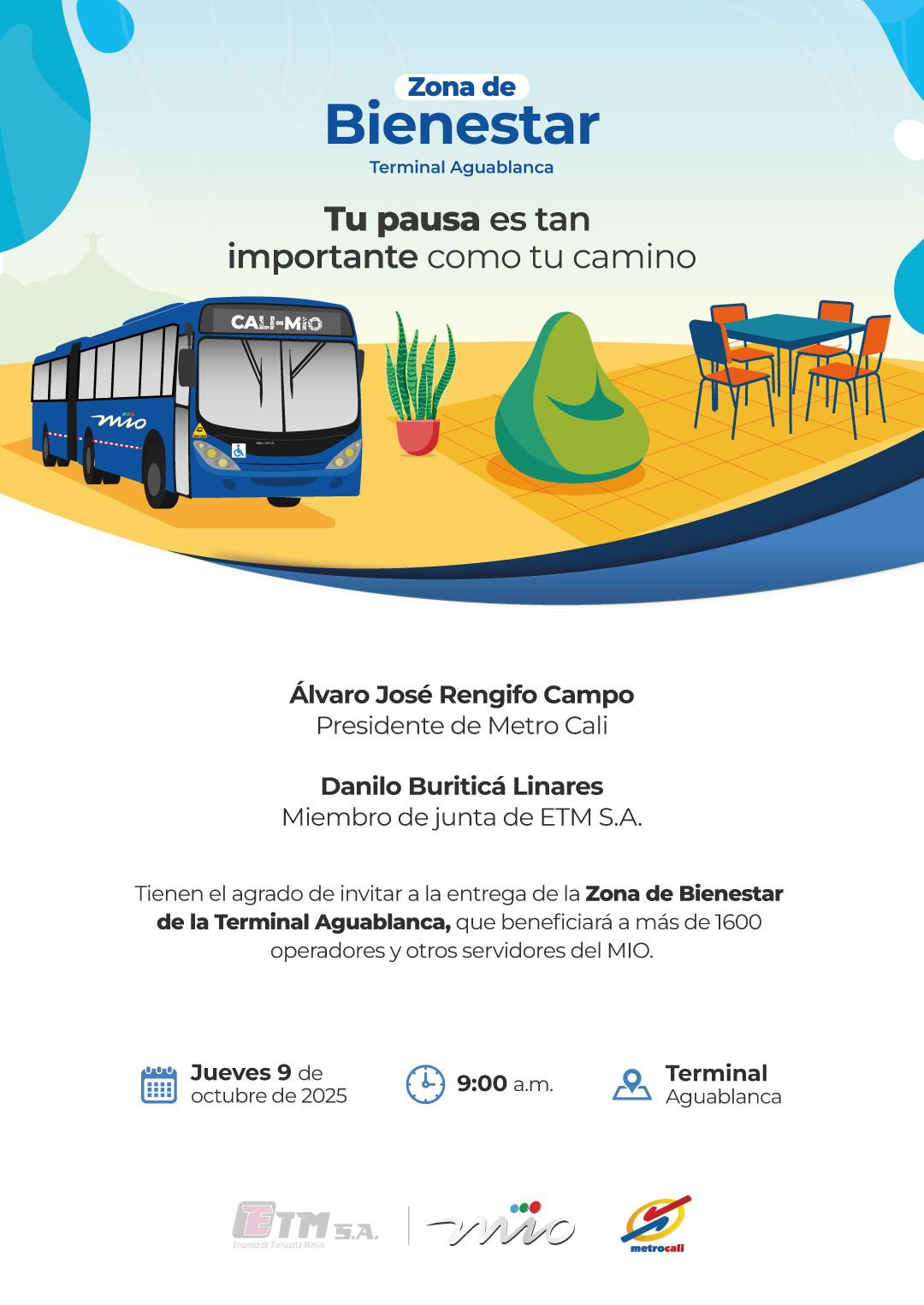 Invitación para la entrega de la "Zona de Bienestar" en la Terminal Aguablanca. El evento se realizará el jueves 9 de octubre de 2025 a las 9:00 a.m. Invitan Álvaro José Rengifo Campo, Presidente de Metro Cali, y Danilo Buriticá Linares de ETM S.A. La imagen muestra una ilustración de un bus del MIO junto a un área de descanso con el lema "Tu pausa es tan importante como tu camino". En la parte inferior aparecen los logos de ETM S.A., MIO y Metrocali.